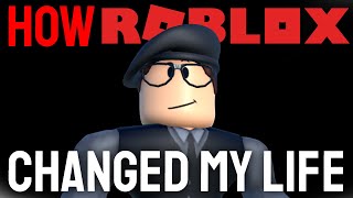 HOW ROBLOX TEACHED ME TO BECOME A BETTER MAN [upl. by Teiluj869]