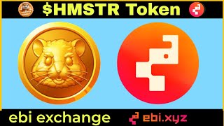 How to sell HMSTR Token in ebixyz exchange withdraw process [upl. by Yelsew]