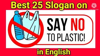 25 Best Slogan on Say No to Plastic in EnglishSlogan for Plastic Bag Free Day in English [upl. by Akimahc297]