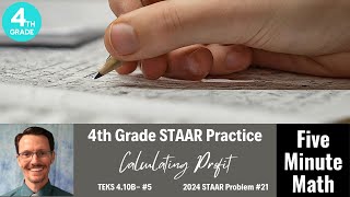 4th Grade STAAR Practice Calculating Profit 410B  5 [upl. by Rosenfeld]