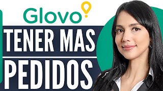 Cómo Tener Mas Pedidos En Glovo 2024 [upl. by Weight770]