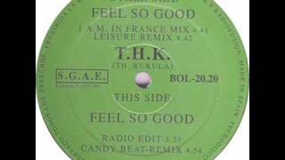 THK  Feel So Good 1993 [upl. by Dammahum]