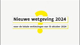 De nieuwe regelgeving bij de lokale verkiezingen VK102024 [upl. by Lonna]