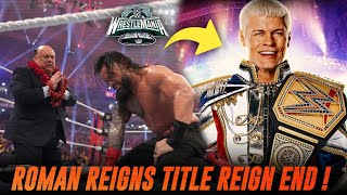 FINNALY  Roman Reigns TITLE REIGN END  Cody Rhodes REALLY End Roman Reigns REIGN [upl. by Blane]