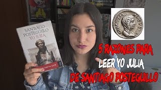 😍 5 RAZONES para leer YO JULIA de Santiago Posteguillo [upl. by Krishna]