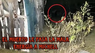 El muerto le pasa la mala vibra a Michell termina mal 😱💀 [upl. by Einapets]