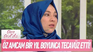 Öz amcam bir yıl boyunca tecavüz etti  Esra Erolda 6 Haziran 2018 [upl. by Rufina]