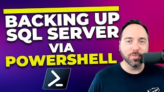 Backing up SQL Server via PowerShell [upl. by Lambrecht]