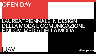 Iuav Open Day 2023 – triennale in Design della Moda e Comunicazione e Nuovi Media della Moda [upl. by Mcevoy205]