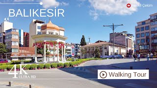 4K Balıkesir City Center Virtual Walking Tour  Türkiye 2024 [upl. by Riancho]