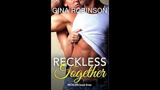 Reckless TogetherGina RobinsonBook ThreeReview [upl. by Eloken550]