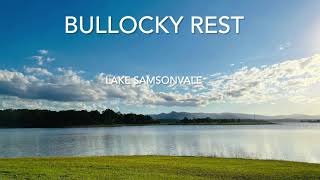 Bullocky Rest  Lake Samsonvale [upl. by Aicenev]