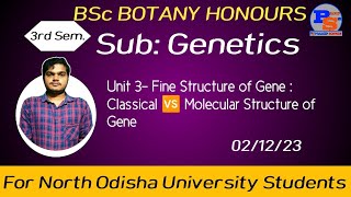 Fine Structure of Gene Classical 🆚 Molecular Structure of Gene Part 1 Unit 3 Genetics [upl. by Pahl841]