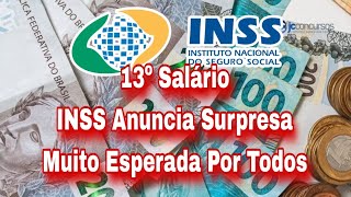 13º Salário INSS Anuncia Surpresa Muito Esperada Por Todos [upl. by Myrtice]