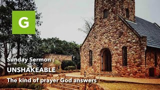 Sermon  The kind of prayer God answers [upl. by Uht]