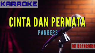 Cinta dan Permata Karaoke Hd  Panbers cintadanpermata karaoke bennypanjaitan panbers karaokehd [upl. by Marice]