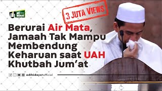 Khutbah Jumat Paling Menyentuh  Ustadz Adi Hidayat [upl. by Etteyafal382]