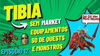 TIBIA 12  CRUSADER HELMET QUEST  JOGANDO DO ZERO SEM MARKET E FREE ACCOUNT [upl. by Eerpud963]