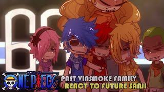 • Past Vinsmoke Family Reacts to Sanjis Future •  OnePiece  • Check Description • [upl. by Joash415]