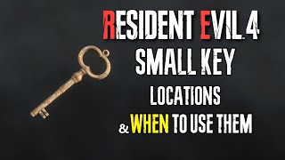 ALL SMALL KEY LOCATIONS  WHEN amp WHERE TO USE THEM in RESIDENT EVIL 4 REMAKE TREASURES GUIDE [upl. by Asyl]