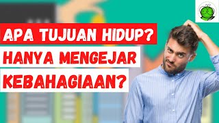 Hidup hanya untuk Mengejar Kebahagiaan [upl. by Laamaj]