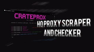 CrateProx  HQ Proxy Scraper amp Checker Showcase [upl. by Noryt159]