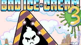 Bad Ice Cream 3 Full Gameplay Walkthrough [upl. by Nosnevets]