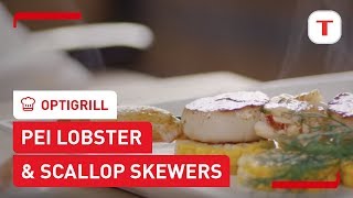 How to cook PEI lobster amp scallop skewers  OptiGrill  Tfal recipe [upl. by Auod]