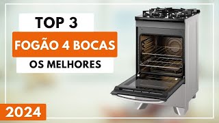 Top 3 Melhores Fogão 4 Bocas Custo Benefício Para 2024 [upl. by Erwin655]