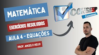 Equações  Matemática  Banca CONSESP Prof Angelo Helio [upl. by Subocaj]