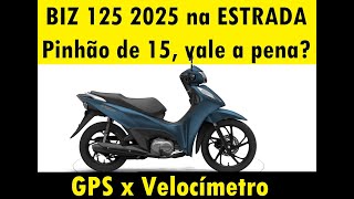 Biz 125 2025 Vale a pena pinhão de 15  Diferença GPS x Velocímetro biz125 estrada hondabiz [upl. by Ellicul191]