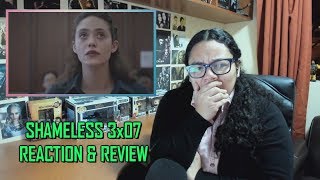 Shameless 3x07 REACTION amp REVIEW quotA Long Way From Homequot S03E07  JuliDG [upl. by Yelac]