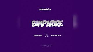 BIMPARIRE BY DESIGNER FT KUGWA BOI [upl. by Danya]