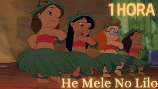 🏝️ He Mele no Lilo 1 HORA Canción de Lilo amp Stitch  Letra Español Latino [upl. by Anailuy40]