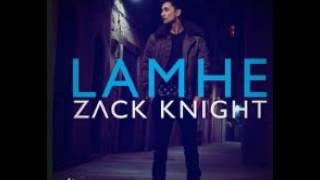 Zack Knight  Lamhe  AUDIO [upl. by Nosam]