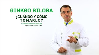 Ginkgo Biloba cuándo y cómo debemos tomarlo Tu Farmacéutico Informa  PlantasMedicinales [upl. by Dnomad]