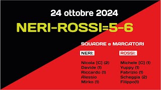 NERIROSSI56 24 ottobre 2024 [upl. by Jones284]