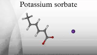 Potassium sorbate [upl. by Heddie553]