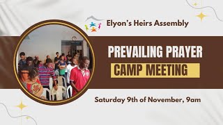 PREVAILING PRAYER CAMP MEETING [upl. by Sirois]