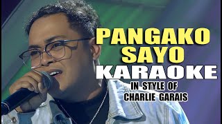 PANGAKO SAYO KARAOKE IN STYLE OF CHARLIE GARAIS CONTEST PIECE karaoke instrumental minusone opm [upl. by Nedac]