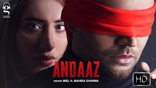 Andaaz  Lyrical Video  Miel  Mahira Sharma  GringoEntertainmentsofficial [upl. by Nosle]