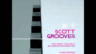 Scott Grooves feat Parliament Funkadelic  Mothership Reconnection 2011 [upl. by Ahtennek]