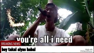 youre all i need cover song boy takal alyas habal [upl. by Riegel]