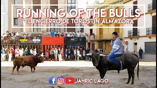 Running of the Bulls  El Encierro de Toros in Almazora  Jahric Lago [upl. by Smalley782]