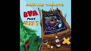 BVA  Carving Tablets feat Jazz T Produced by Illinformed [upl. by Darahs]