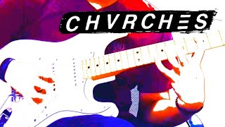 Graffiti  CHVRCHES  Guitar Cover by Musixpedition [upl. by Freeland141]