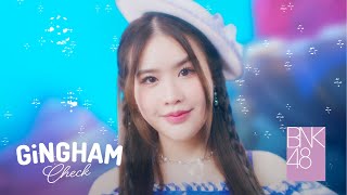 【MV full】Gingham Check  BNK48 [upl. by Courtnay40]