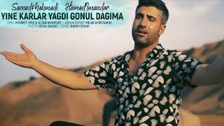 Seccad Mehmedi amp Hamed İmandar  Yine Karlar Yağdı Gönül Dağıma  Video Klip  2020 [upl. by Alessandra]