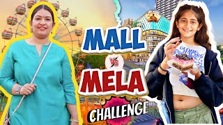 Mela VS Mall Challenge  Desi VS Videshi  Vocal For Local  CookWithNisha FtMyMissAnand [upl. by Ideih]