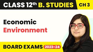 Economic Environment  Business Environment  Class 12 Business Studies Chapter 3 [upl. by Airretnahs]